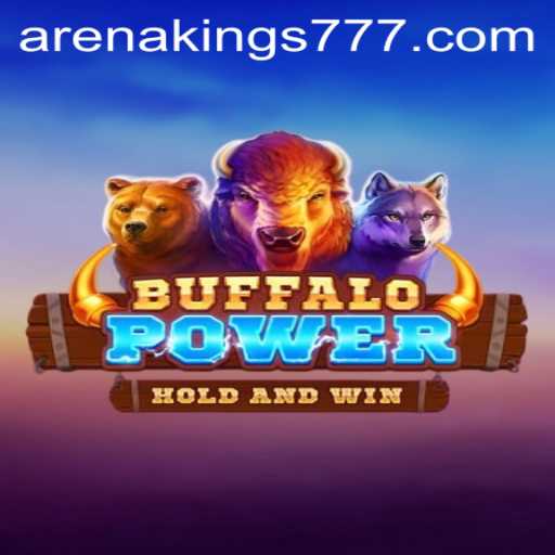 BuffaloPower: An Epic Arena Kings Adventure