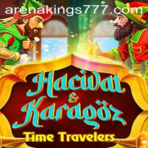Hacivat and Karagoz: A Unique Twist in the Arena Kings Gaming Universe